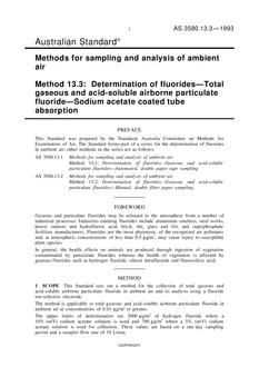 AS 3580.13.3: 01/01/1993 Methods for sampling and analysis of ambient air, Method 13.3: Determination of fluorides – Total gaseous and acid-soluble airborne particulate fluoride – Sodium acetate coated tube absorption