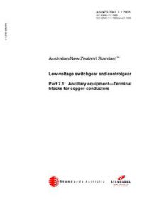 AS/NZS 3947.7.1: 05/05/2001 Low-voltage switchgear and controlgear, Part 7.1: Ancillary equipment – Terminal blocks for copper conductors AS/NZS 3947.7.1: 05/05/2001 Low-voltage switchgear and controlgear, Part 7.1: Ancillary equipment – Terminal blocks for copper conductors