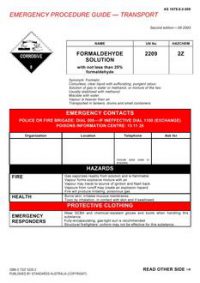 AS 1678.8.0.009: 01/01/2003 Emergency procedure guide – Transport – Formaldehyde solution (with not less than 25% formaldehyde)