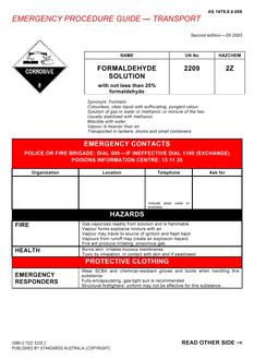 AS 1678.8.0.009: 01/01/2003 Emergency procedure guide – Transport – Formaldehyde solution (with not less than 25% formaldehyde)