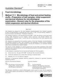 AS 5013.11.1: 01/01/2004 Food microbiology, Method 11.1: Microbiology of food and animal feeding stuffs – Preparation of test samples, initial suspension and decimal dilutions for microbiological examination – General rules for the preparation of the initial suspension and decimal dilutions