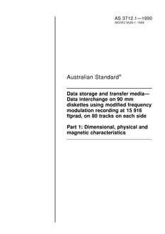 AS 3712.1: 06/10/1990 Data storage and transfer media – Data interchange on 90 mm diskettes using modified frequency modulation recording at 15 916 ftprad, on 80 tracks on each side – Dimensional, physical and magnetic characteristics