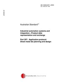 AS 10303.207: 01/01/2000 Industrial automation systems and integration – Product data representation and exchange, Part 207: Application protocol: Sheet metal die planning and design