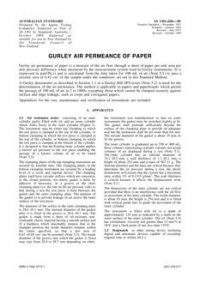 AS 1301.420S: 12/31/1988 Methods of test for pulp and paper (metric units), Part 420S: Gurley air permeance of paper