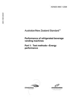 AS/NZS 4864.1: 06/30/2008 Performance of refrigerated beverage vending machines, Part 1: Test methods – Energy performance