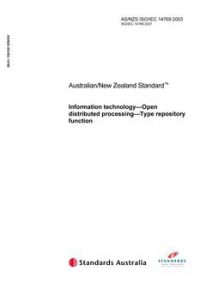 AS/NZS ISO/IEC 14769: 06/04/2003 Information technology – Open distributed processing – Type repository function