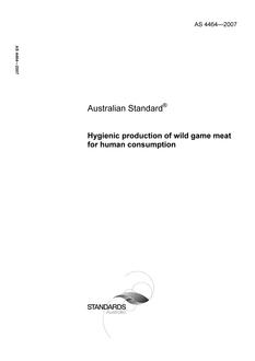 AS 4464: 12/31/2007 Hygienic production of wild game meat for human consumption