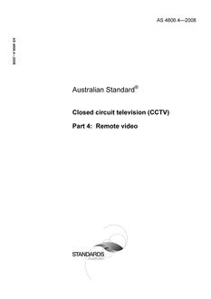 AS 4806.4: 01/01/2008 Closed circuit television (CCTV) – Remote video