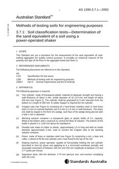 AS 1289.3.7.1: 06/10/2002 Methods of testing soils for engineering purposes, Method 3.7.1: Soil classification tests – Determination of the sand equivalent of a soil using a power-operated shaker