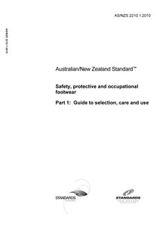 AS/NZS 2210.1: 09/01/2010 Safety, protective and occupational footwear, Part 1: Guide to selection, care and use