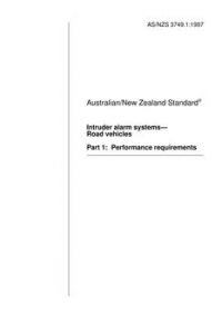 AS/NZS 3749.1: 03/05/1997 Intruder alarm systems – Road vehicles, Part 1: Performance requirements