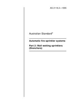 AS 2118.2: 01/01/1995 Automatic fire sprinkler systems – Wall wetting sprinklers (Drenchers)