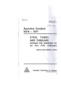 AS 1074: 01/01/1971 Steel tubes and tubulars suitable for screwing to AS B53 pipe threads