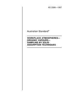 AS 2986: 12/31/1986 Workplace atmospheres – Organic vapours – Sampling by solid adsorption techniques