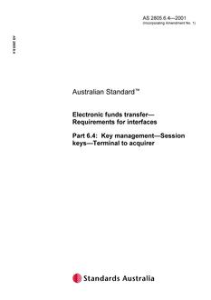 AS 2805.6.4: 01/01/2001 Electronic funds transfer – Requirements for interfaces, Part 6.4: Key management – Session keys – Terminal to acquirer