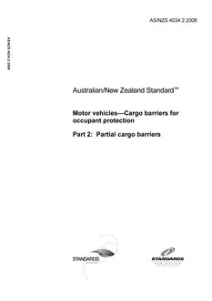 AS/NZS 4034.2: 03/28/2008 Motor vehicles – Cargo barriers for occupant protection, Part 2: Partial cargo barriers