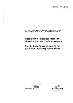 AS/NZS 4417.2: 06/29/2012 Regulatory compliance mark for electrical and electronic equipment, Part 2: Specific requirements for particular regulatory applications