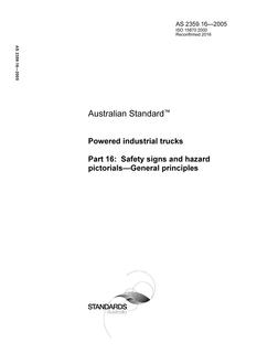 AS 2359.16: 08/03/2005 Powered industrial trucks, Part 16: Safety signs and hazard pictorials – General principles