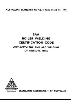 AS CB14.3: 01/01/1959 SAA Boiler Welders Certification Code – Certification of welders for arc welding of pressure pipes