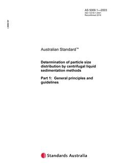 AS 5009.1: 04/10/2003 Determination of particle size distribution by centrifugal liquid sedimentation methods, Part 1: General principles and guidelines