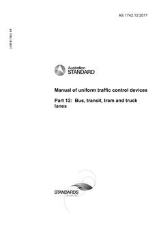AS 1742.12: 05/10/2017 Manual of uniform traffic control devices, Part 12: Bus, transit, tram and truck lanes