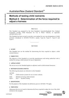 AS/NZS 3629.4: 08/18/2014 Methods of testing child restraints, Method 4: Determination of the force required to adjust a harness