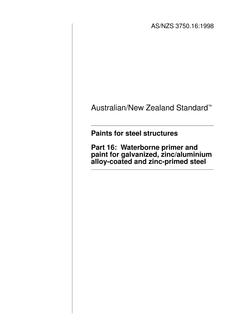 AS/NZS 3750.16: 10/05/1998 Paints for steel structures, Part 16: Waterborne primer and paint for galvanized, zinc/aluminium alloy-coated and zinc-primed steel