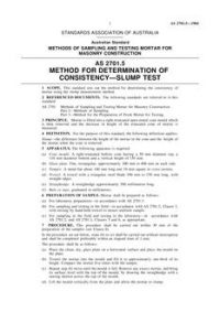AS 2701.5: 01/01/1984 Methods of sampling and testing mortar for masonry construction, Method 5: Method for determination of consistency – Slump test AS 2701.5: 01/01/1984 Methods of sampling and testing mortar for masonry construction, Method 5: Method for determination of consistency – Slump test