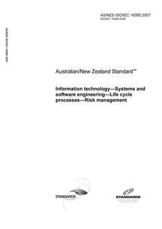 AS/NZS ISO/IEC 16085: 03/28/2007 Information technology – Systems and software engineering – Life cycle processes – Risk management