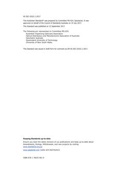 AS ISO 10322.1: 09/15/2017 Ophthalmic optics – Semi-finished spectacle lens blanks, Part 1: Specifications for single-vision and multifocal lens blanks