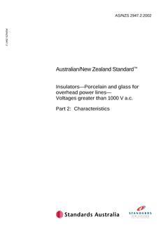 AS/NZS 2947.2: 10/25/2002 Insulators – Porcelain and glass for overhead power lines – Voltages greater than 1000 V a.c., Part 2: Characteristics