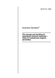 AS 2714: 01/01/1993 The storage and handling of hazardous chemical materials – Class 5.2 substances (organic peroxides)