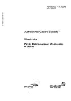 AS/NZS ISO 7176.3: 08/12/2015 Wheelchairs, Part 3: Determination of effectiveness of brakes