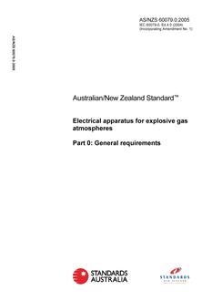AS/NZS 60079.0: 04/28/2005 Electrical apparatus for explosive gas atmospheres, Part 0: General requirements
