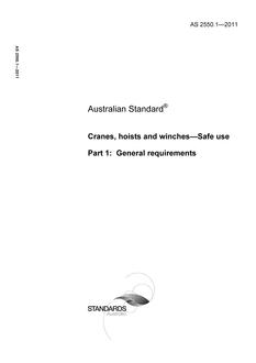 AS 2550.1: 03/18/2011 Cranes, hoists and winches – Safe use, Part 1: General requirements