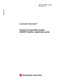 AS IEC 61882: 01/01/2003 Hazard and operability studies (HAZOP studies) – Application guide