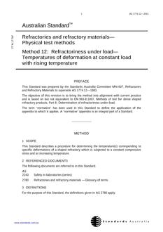 AS 1774.12: 02/27/2001 Refractories and refractory materials – Physical test methods, Method 12: Refractoriness under load – Temperatures of deformation at constant load with rising temperature