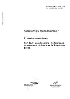 AS/NZS 60079.29.1: 02/19/2008 Explosive atmospheres, Part 29.1: Gas detectors – Performance requirements of detectors for flammable gases