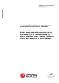 AS/NZS CISPR 25: 05/17/2004 Radio disturbance characteristics for the protection of receivers used on board vehicles, boasts, and on devices – Limits and methods of measurement