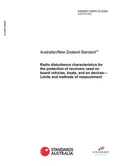 AS/NZS CISPR 25: 05/17/2004 Radio disturbance characteristics for the protection of receivers used on board vehicles, boasts, and on devices – Limits and methods of measurement
