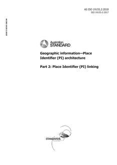 AS ISO 19155.2: 06/29/2018 Geographic information – Place Identifier (PI) architecture, Part 2: Place Identifier (PI) linking