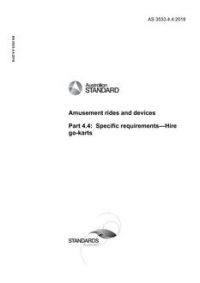 AS 3533.4.4: 03/21/2018 Amusement rides and devices, Part 4.4: Specific requirements – Hire go-karts
