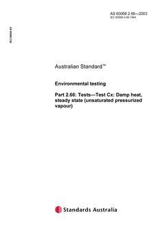 AS 60068.2.66: 01/01/2003 Environmental testing, Part 2.66: Tests – Test Cx: Damp heat, steady state (unsaturated pressurized vapour)
