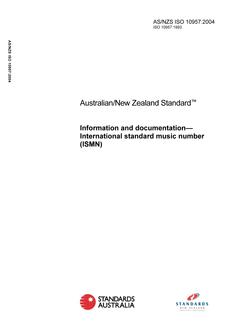 AS/NZS ISO 10957: 07/27/2004 Information and documentation – International standard music number (ISMN)