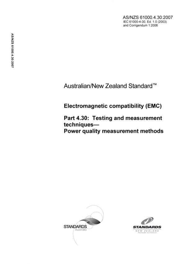 AS/NZS 61000.4.30: 08/10/2007 Electromagnetic compatibility (EMC), Part 4.30: Testing and measurement techniques – Power quality measurement methods