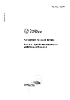 AS 3533.4.5: 02/03/2017 Amusement rides and devices, Part 4.5: Specific requirements – Waterborne inflatables