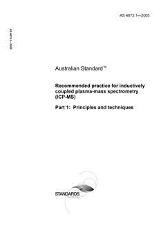 AS 4873.1: 01/01/2005 Recommended practice for inductively coupled plasma-mass spectrometry (ICP-MS) – Principles and techniques