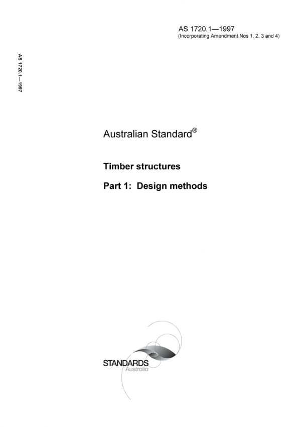 AS 1720.1: 01/01/1997 Timber structures – Design methods