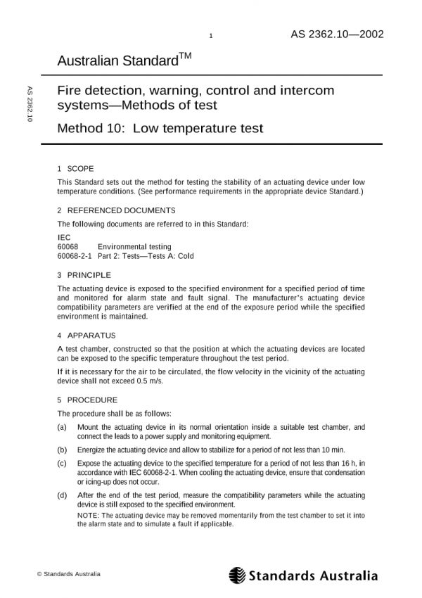 AS 2362.10: 01/01/2002 Fire detection, warning, control and intercom systems – Methods of test, Method 10: Low temperature test