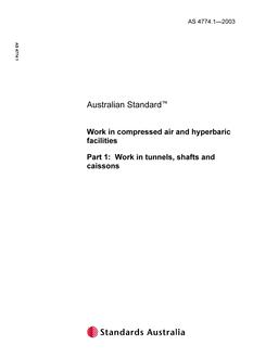 AS 4774.1: 01/16/2003 Work in compressed air and hyperbaric facilities, Part 1: Work in tunnels, shafts and caissons